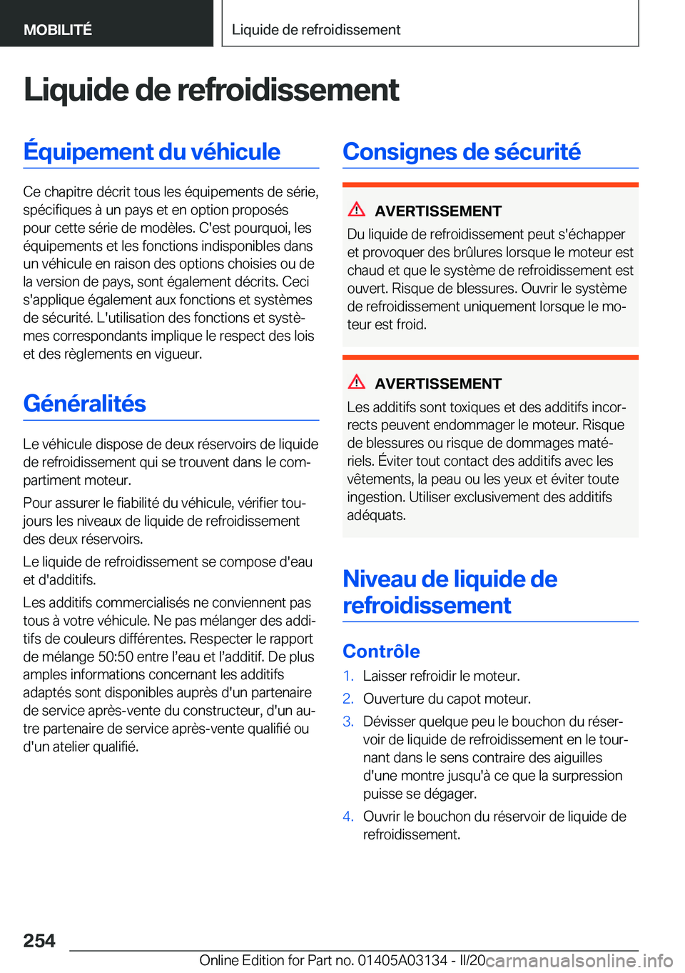 BMW M4 2020  Notices Demploi (in French) �L�i�q�u�i�d�e��d�e��r�e�f�r�o�i�d�i�s�s�e�m�e�n�t�É�q�u�i�p�e�m�e�n�t��d�u��v�é�h�i�c�u�l�e
�C�e��c�h�a�p�i�t�r�e��d�é�c�r�i�t��t�o�u�s��l�e�s��é�q�u�i�p�e�m�e�n�t�s��d�e��s�é�r�i�e�,