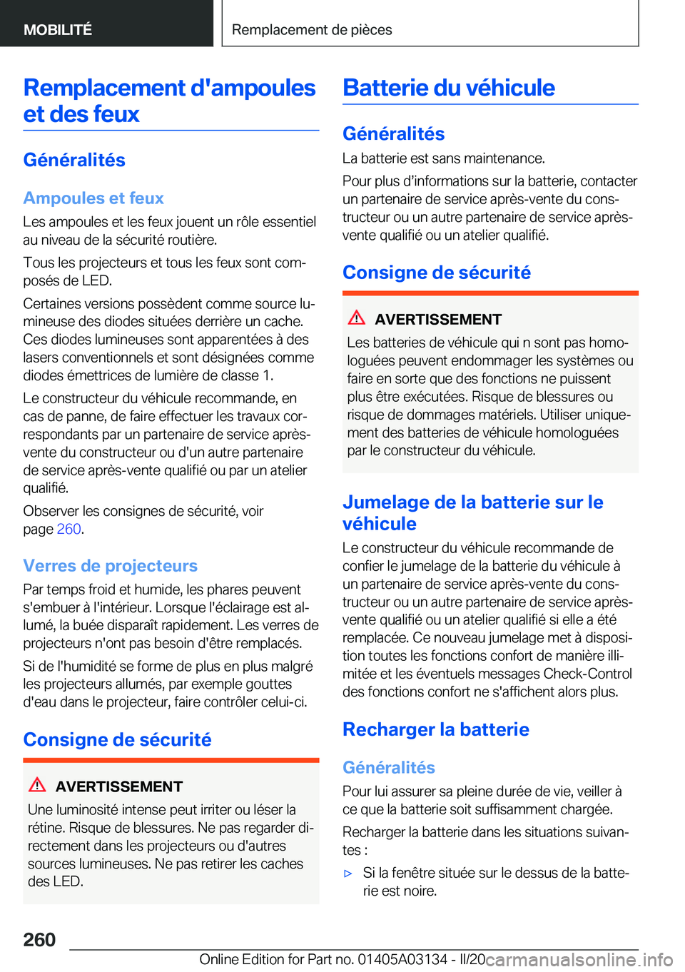 BMW M4 2020  Notices Demploi (in French) �R�e�m�p�l�a�c�e�m�e�n�t��d�'�a�m�p�o�u�l�e�s�e�t��d�e�s��f�e�u�x
�G�é�n�é�r�a�l�i�t�é�s
�A�m�p�o�u�l�e�s��e�t��f�e�u�x �L�e�s��a�m�p�o�u�l�e�s��e�t��l�e�s��f�e�u�x��j�o�u�e�n�t��u�n