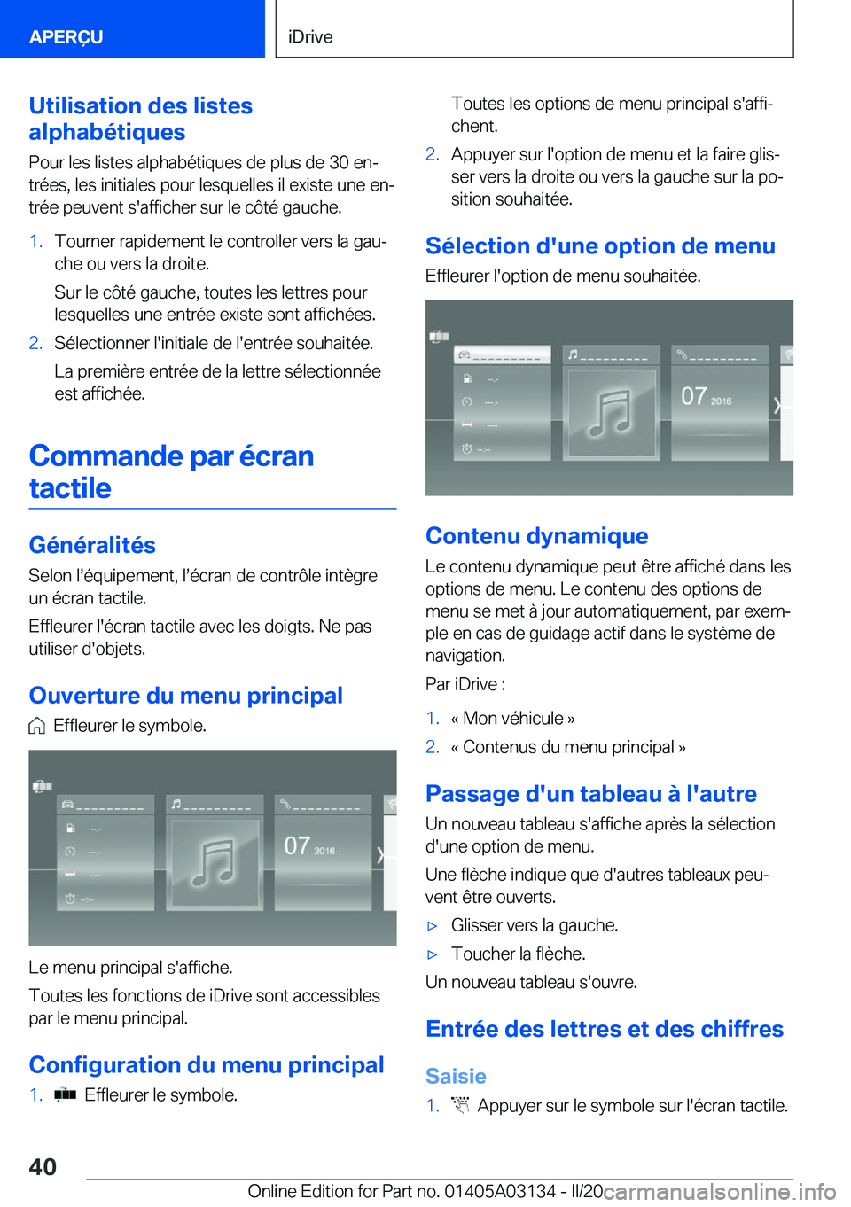 BMW M4 2020  Notices Demploi (in French) �U�t�i�l�i�s�a�t�i�o�n��d�e�s��l�i�s�t�e�s
�a�l�p�h�a�b�é�t�i�q�u�e�s
�P�o�u�r��l�e�s��l�i�s�t�e�s��a�l�p�h�a�b�é�t�i�q�u�e�s��d�e��p�l�u�s��d�e��3�0��e�nj �t�r�é�e�s�,��l�e�s��i�n�i�t