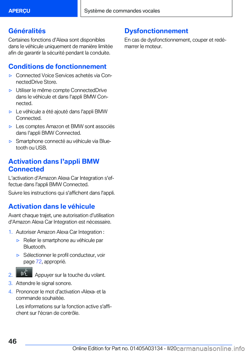 BMW M4 2020  Notices Demploi (in French) �G�é�n�é�r�a�l�i�t�é�s�C�e�r�t�a�i�n�e�s��f�o�n�c�t�i�o�n�s��ds�A�l�e�x�a��s�o�n�t��d�i�s�p�o�n�i�b�l�e�s
�d�a�n�s��l�e��v�é�h�i�c�u�l�e��u�n�i�q�u�e�m�e�n�t��d�e��m�a�n�i�è�r�e��l�i�m