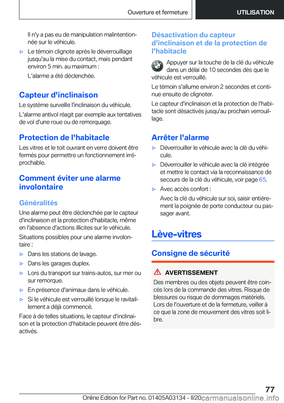 BMW M4 2020  Notices Demploi (in French) �I�l��n�'�y��a��p�a�s��e�u��d�e��m�a�n�i�p�u�l�a�t�i�o�n��m�a�l�i�n�t�e�n�t�i�o�nj
�n�é�e��s�u�r��l�e��v�é�h�i�c�u�l�e�.'x�L�e��t�é�m�o�i�n��c�l�i�g�n�o�t�e��a�p�r�è�s��l�e�