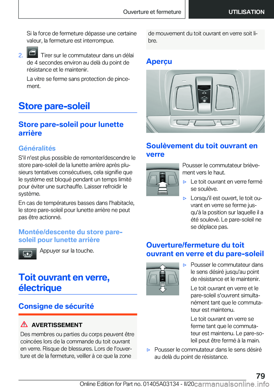 BMW M4 2020  Notices Demploi (in French) �S�i��l�a��f�o�r�c�e��d�e��f�e�r�m�e�t�u�r�e��d�é�p�a�s�s�e��u�n�e��c�e�r�t�a�i�n�e�v�a�l�e�u�r�,��l�a��f�e�r�m�e�t�u�r�e��e�s�t��i�n�t�e�r�r�o�m�p�u�e�.�2�.���T�i�r�e�r��s�u�r��l�e��