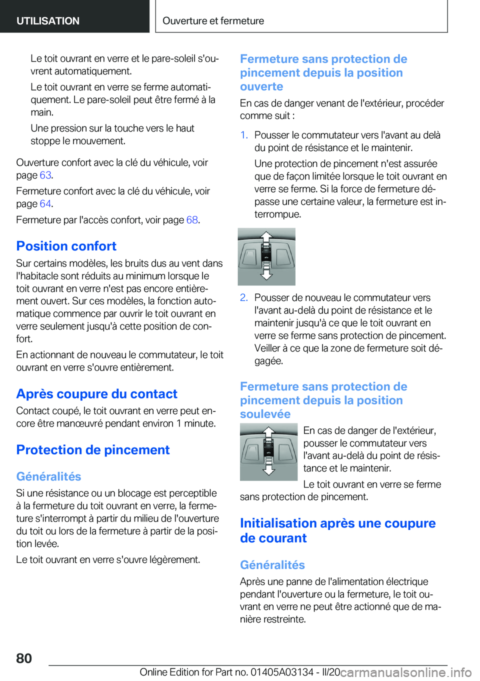 BMW M4 2020  Notices Demploi (in French) �L�e��t�o�i�t��o�u�v�r�a�n�t��e�n��v�e�r�r�e��e�t��l�e��p�a�r�e�-�s�o�l�e�i�l��s�'�o�uj�v�r�e�n�t��a�u�t�o�m�a�t�i�q�u�e�m�e�n�t�.
�L�e��t�o�i�t��o�u�v�r�a�n�t��e�n��v�e�r�r�e��s�e�