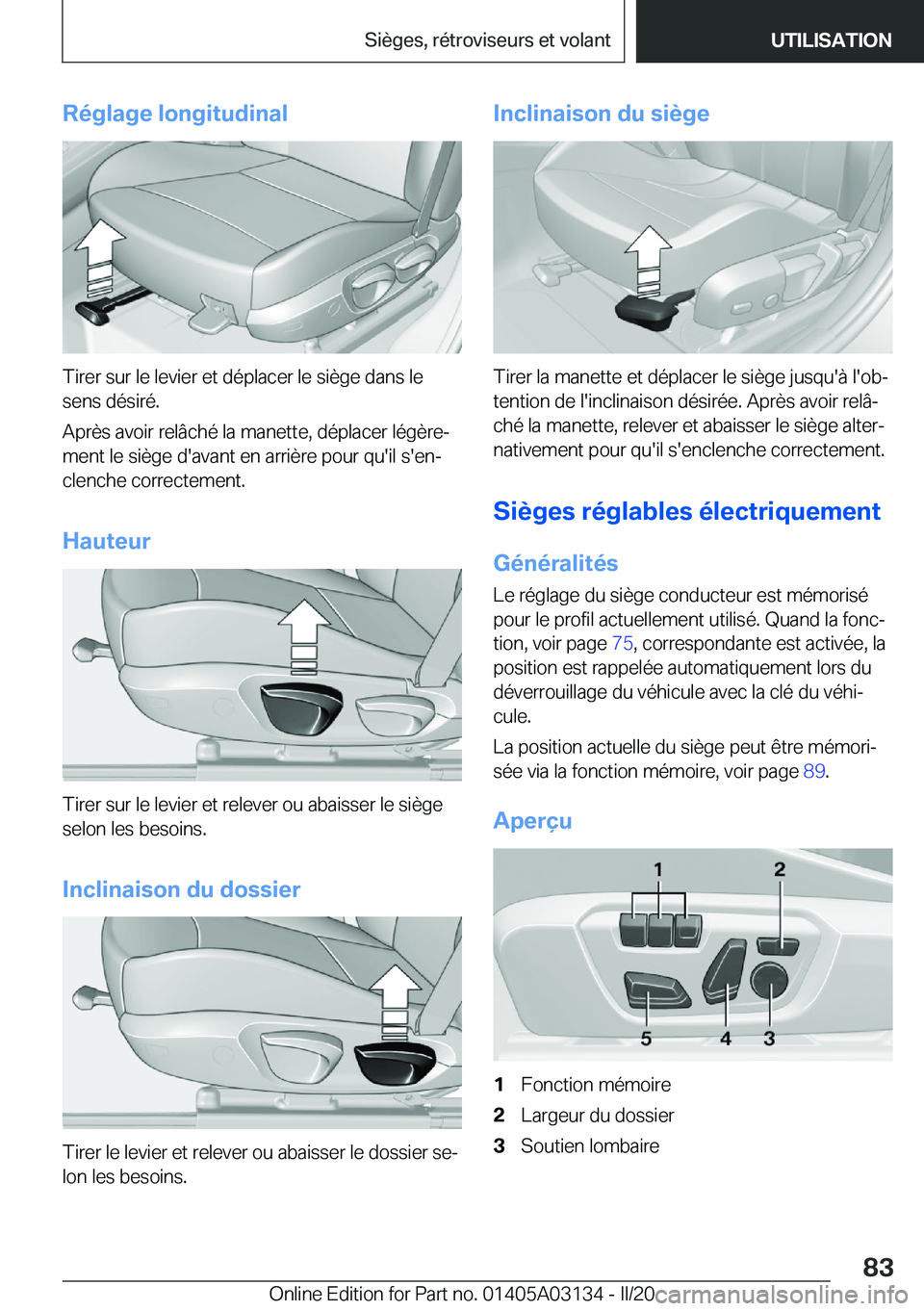 BMW M4 2020  Notices Demploi (in French) �R�é�g�l�a�g�e��l�o�n�g�i�t�u�d�i�n�a�l
�T�i�r�e�r��s�u�r��l�e��l�e�v�i�e�r��e�t��d�é�p�l�a�c�e�r��l�e��s�i�è�g�e��d�a�n�s��l�e�s�e�n�s��d�é�s�i�r�é�.
�A�p�r�è�s��a�v�o�i�r��r�e�l�