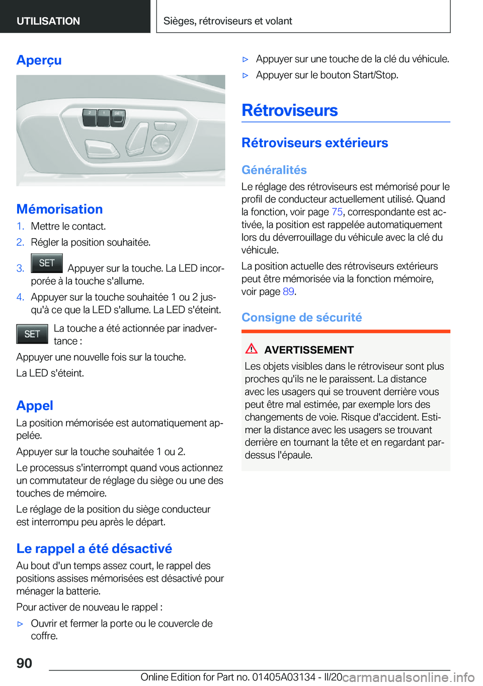 BMW M4 2020  Notices Demploi (in French) �A�p�e�r�ç�u
�M�é�m�o�r�i�s�a�t�i�o�n
�1�.�M�e�t�t�r�e��l�e��c�o�n�t�a�c�t�.�2�.�R�é�g�l�e�r��l�a��p�o�s�i�t�i�o�n��s�o�u�h�a�i�t�é�e�.�3�.���A�p�p�u�y�e�r��s�u�r��l�a��t�o�u�c�h�e�.��L