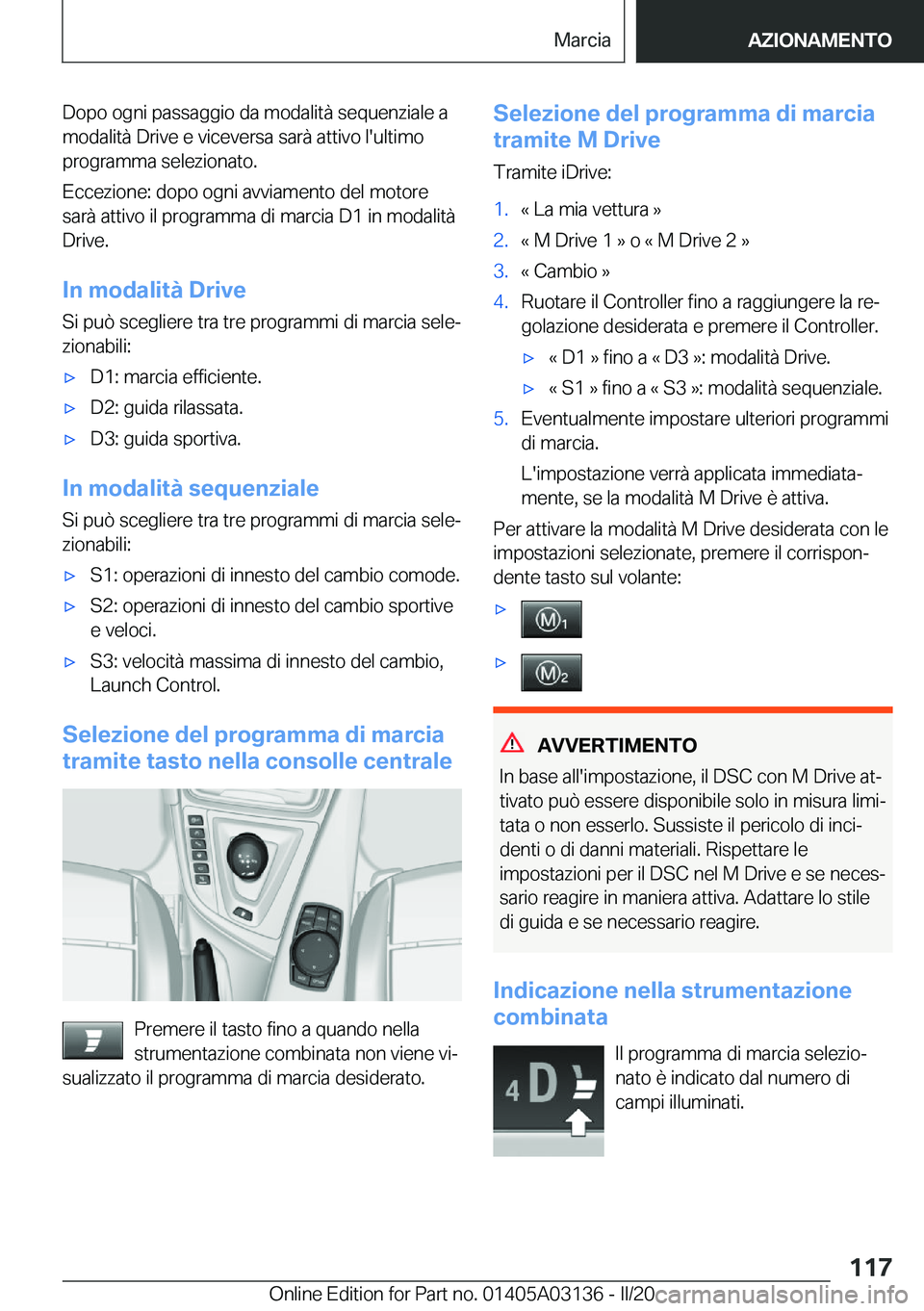 BMW M4 2020  Libretti Di Uso E manutenzione (in Italian) �D�o�p�o��o�g�n�i��p�a�s�s�a�g�g�i�o��d�a��m�o�d�a�l�i�t�