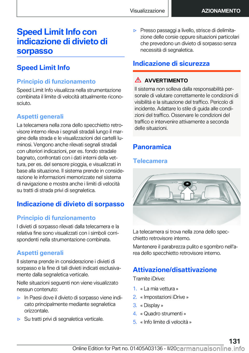 BMW M4 2020  Libretti Di Uso E manutenzione (in Italian) �S�p�e�e�d��L�i�m�i�t��I�n�f�o��c�o�n�i�n�d�i�c�a�z�i�o�n�e��d�i��d�i�v�i�e�t�o��d�i �s�o�r�p�a�s�s�o
�S�p�e�e�d��L�i�m�i�t��I�n�f�o
�P�r�i�n�c�i�p�i�o��d�i��f�u�n�z�i�o�n�a�m�e�n�t�o �S�p�e