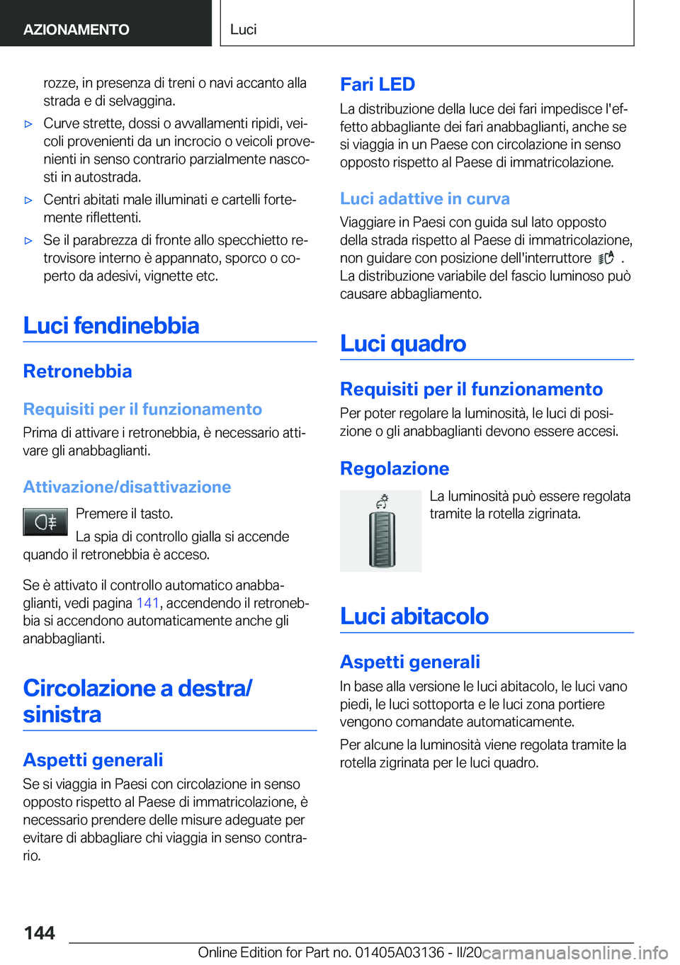 BMW M4 2020  Libretti Di Uso E manutenzione (in Italian) �r�o�z�z�e�,��i�n��p�r�e�s�e�n�z�a��d�i��t�r�e�n�i��o��n�a�v�i��a�c�c�a�n�t�o��a�l�l�a�s�t�r�a�d�a��e��d�i��s�e�l�v�a�g�g�i�n�a�.'x�C�u�r�v�e��s�t�r�e�t�t�e�,��d�o�s�s�i��o��a�v�v�a