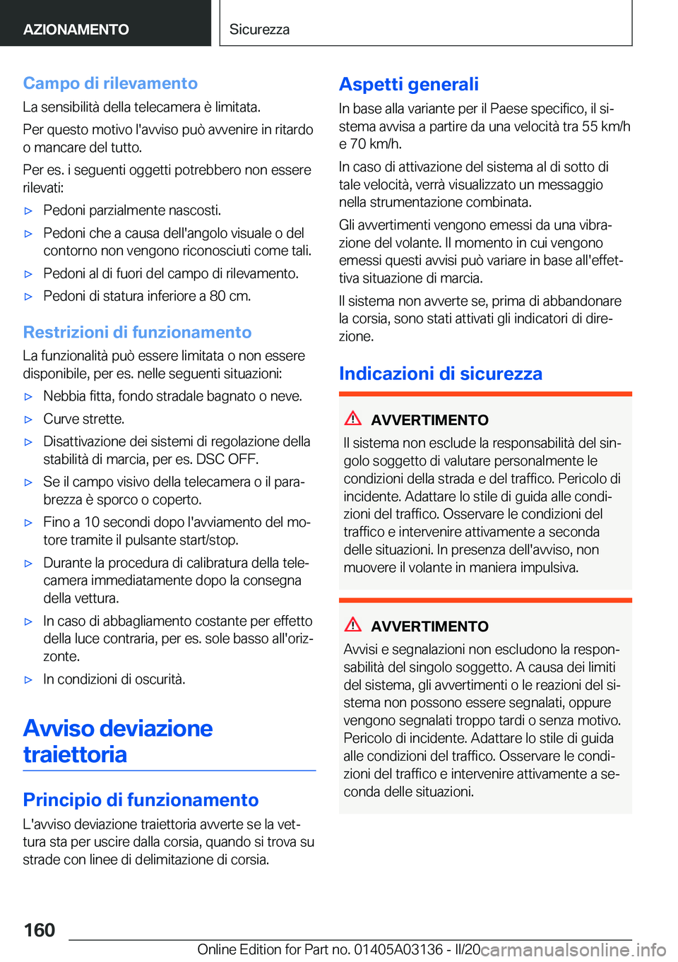 BMW M4 2020  Libretti Di Uso E manutenzione (in Italian) �C�a�m�p�o��d�i��r�i�l�e�v�a�m�e�n�t�o
�L�a��s�e�n�s�i�b�i�l�i�t�