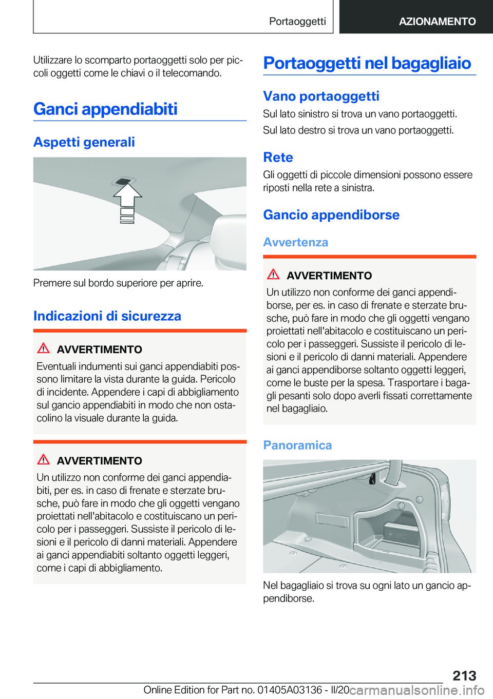 BMW M4 2020  Libretti Di Uso E manutenzione (in Italian) �U�t�i�l�i�z�z�a�r�e��l�o��s�c�o�m�p�a�r�t�o��p�o�r�t�a�o�g�g�e�t�t�i��s�o�l�o��p�e�r��p�i�cª
�c�o�l�i��o�g�g�e�t�t�i��c�o�m�e��l�e��c�h�i�a�v�i��o��i�l��t�e�l�e�c�o�m�a�n�d�o�.
�G�a�n�