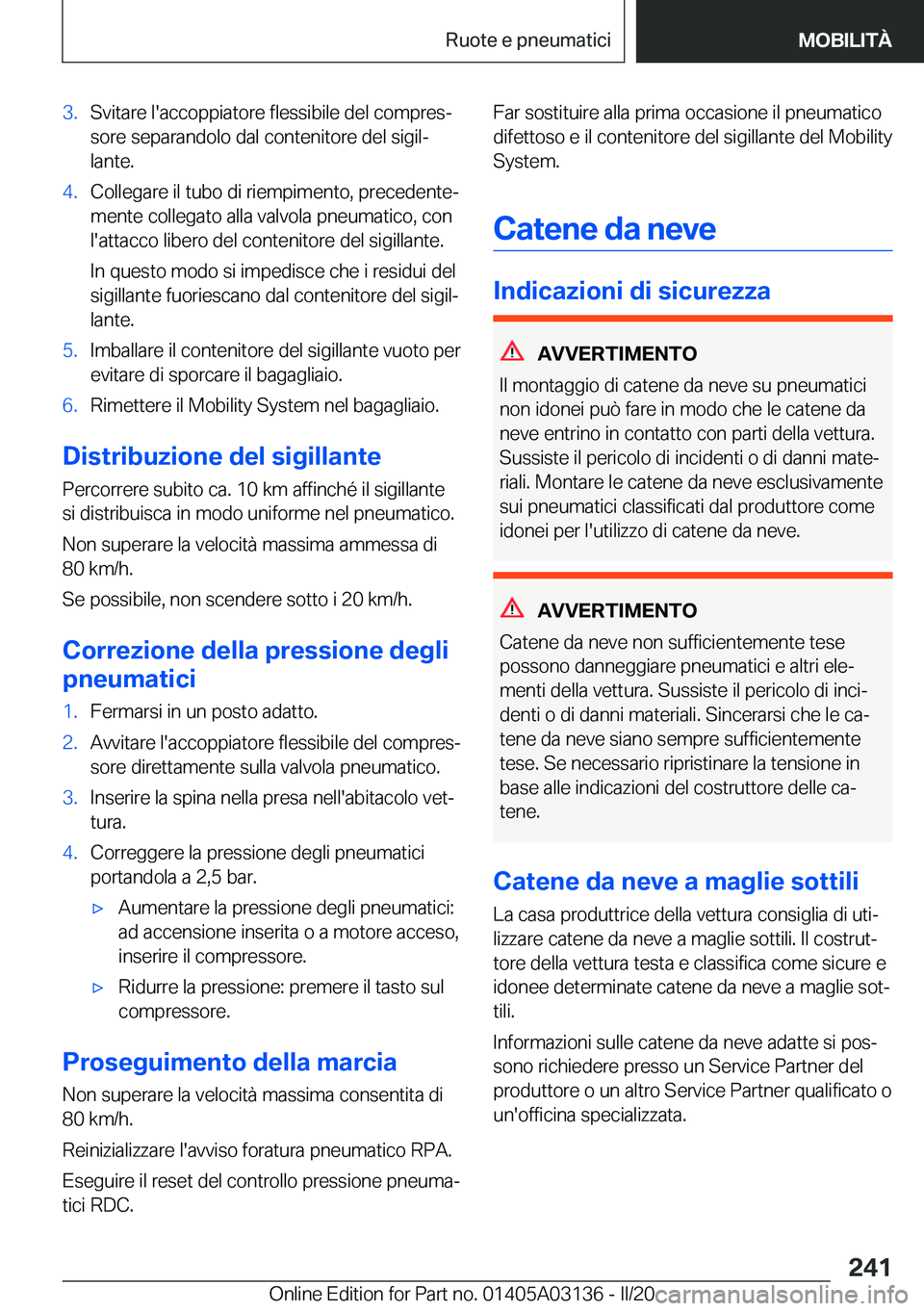 BMW M4 2020  Libretti Di Uso E manutenzione (in Italian) �3�.�S�v�i�t�a�r�e��l�'�a�c�c�o�p�p�i�a�t�o�r�e��f�l�e�s�s�i�b�i�l�e��d�e�l��c�o�m�p�r�e�sª
�s�o�r�e��s�e�p�a�r�a�n�d�o�l�o��d�a�l��c�o�n�t�e�n�i�t�o�r�e��d�e�l��s�i�g�i�lª
�l�a�n�t�e
