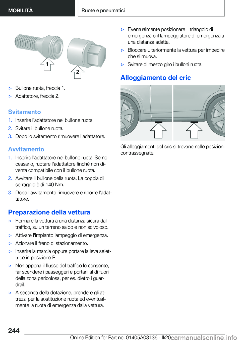 BMW M4 2020  Libretti Di Uso E manutenzione (in Italian) 'x�B�u�l�l�o�n�e��r�u�o�t�a�,��f�r�e�c�c�i�a��1�.'x�A�d�a�t�t�a�t�o�r�e�,��f�r�e�c�c�i�a��2�.
�S�v�i�t�a�m�e�n�t�o
�1�.�I�n�s�e�r�i�r�e��l�'�a�d�a�t�t�a�t�o�r�e��n�e�l��b�u�l�l�o�n