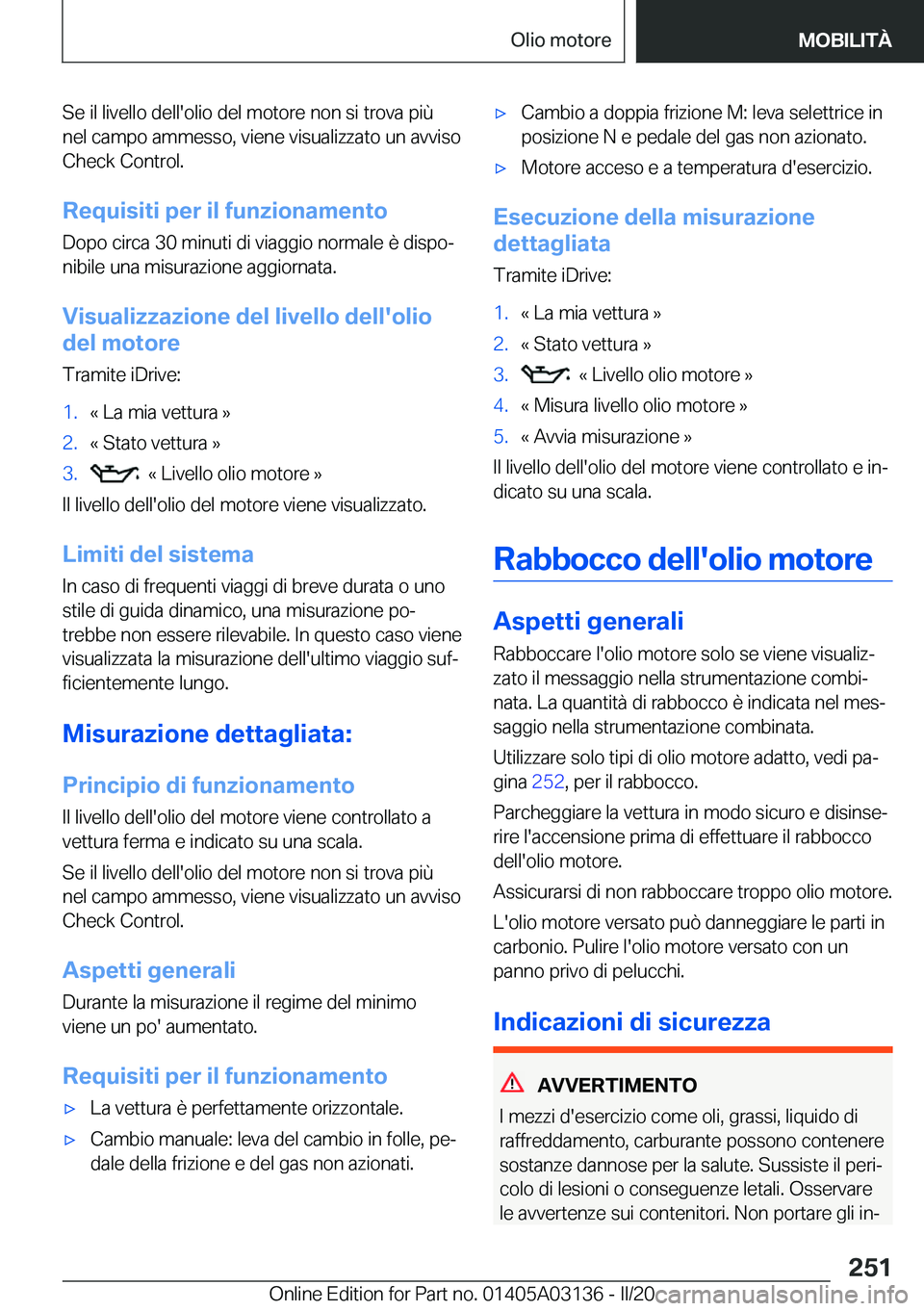 BMW M4 2020  Libretti Di Uso E manutenzione (in Italian) �S�e��i�l��l�i�v�e�l�l�o��d�e�l�l�'�o�l�i�o��d�e�l��m�o�t�o�r�e��n�o�n��s�i��t�r�o�v�a��p�i�