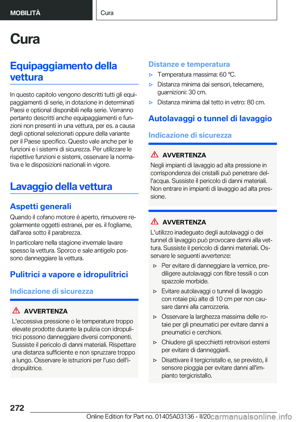 BMW M4 2020  Libretti Di Uso E manutenzione (in Italian) �C�u�r�a�E�q�u�i�p�a�g�g�i�a�m�e�n�t�o��d�e�l�l�a�v�e�t�t�u�r�a
�I�n��q�u�e�s�t�o��c�a�p�i�t�o�l�o��v�e�n�g�o�n�o��d�e�s�c�r�i�t�t�i��t�u�t�t�i��g�l�i��e�q�u�iª
�p�a�g�g�i�a�m�e�n�t�i��d�i�