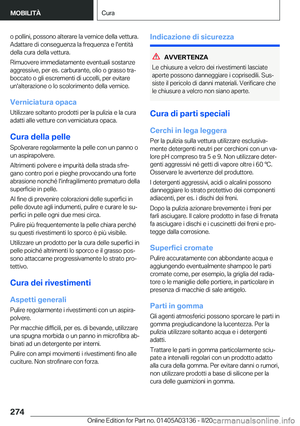 BMW M4 2020  Libretti Di Uso E manutenzione (in Italian) �o��p�o�l�l�i�n�i�,��p�o�s�s�o�n�o��a�l�t�e�r�a�r�e��l�a��v�e�r�n�i�c�e��d�e�l�l�a��v�e�t�t�u�r�a�.�A�d�a�t�t�a�r�e��d�i��c�o�n�s�e�g�u�e�n�z�a��l�a��f�r�e�q�u�e�n�z�a��e��l�'�e�n�t�i