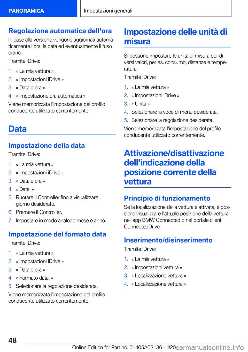 BMW M4 2020  Libretti Di Uso E manutenzione (in Italian) �R�e�g�o�l�a�z�i�o�n�e��a�u�t�o�m�a�t�i�c�a��d�e�l�l�'�o�r�a�I�n��b�a�s�e��a�l�l�a��v�e�r�s�i�o�n�e��v�e�n�g�o�n�o��a�g�g�i�o�r�n�a�t�i��a�u�t�o�m�aª�t�i�c�a�m�e�n�t�e��l�'�o�r�a�,�