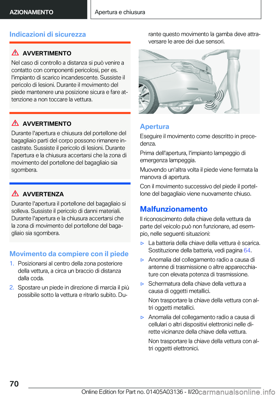 BMW M4 2020  Libretti Di Uso E manutenzione (in Italian) �I�n�d�i�c�a�z�i�o�n�i��d�i��s�i�c�u�r�e�z�z�a
�A�V�V�E�R�T�I�M�E�N�T�O
�N�e�l��c�a�s�o��d�i��c�o�n�t�r�o�l�l�o��a��d�i�s�t�a�n�z�a��s�i��p�u�
