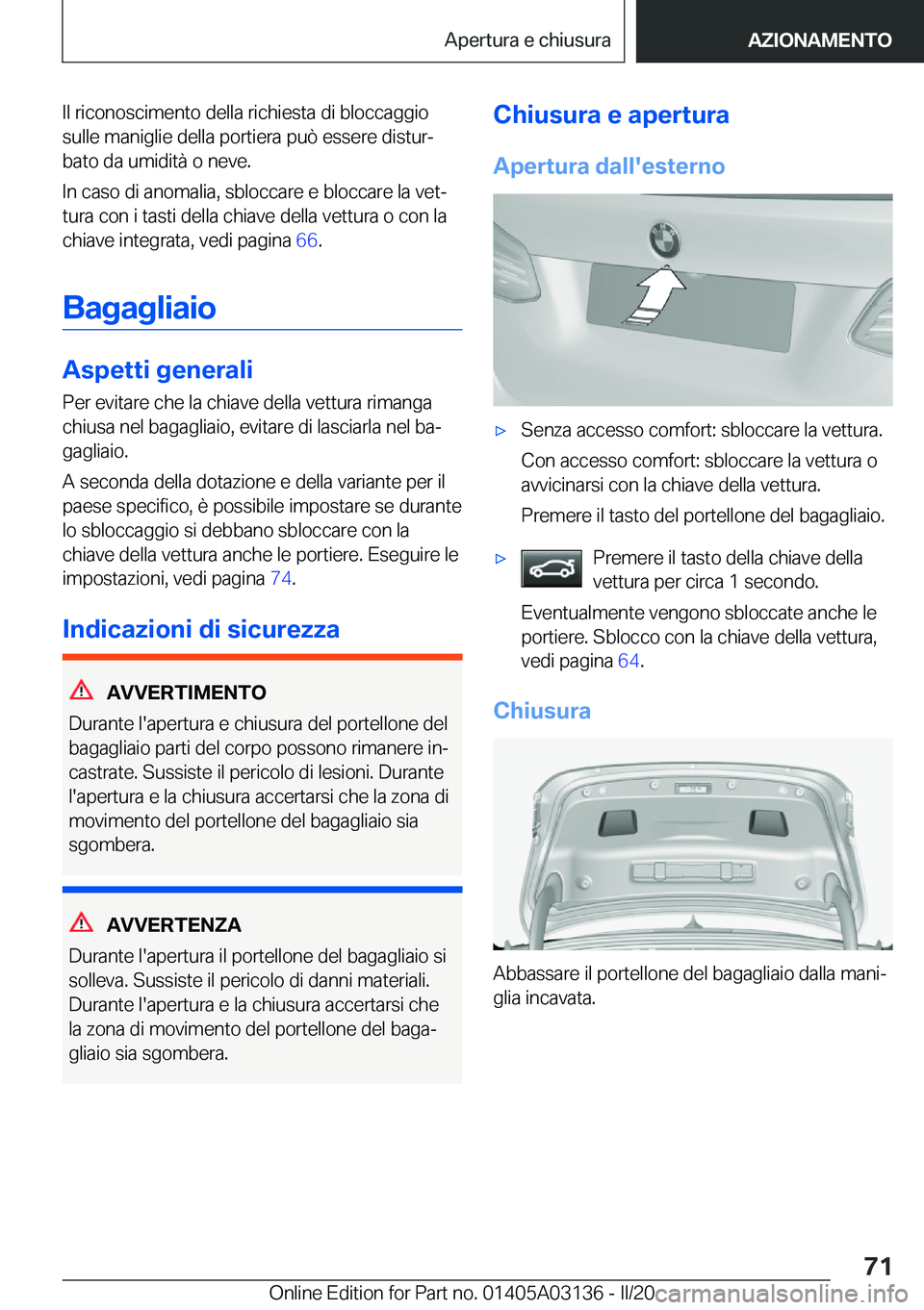 BMW M4 2020  Libretti Di Uso E manutenzione (in Italian) �I�l��r�i�c�o�n�o�s�c�i�m�e�n�t�o��d�e�l�l�a��r�i�c�h�i�e�s�t�a��d�i��b�l�o�c�c�a�g�g�i�o
�s�u�l�l�e��m�a�n�i�g�l�i�e��d�e�l�l�a��p�o�r�t�i�e�r�a��p�u�