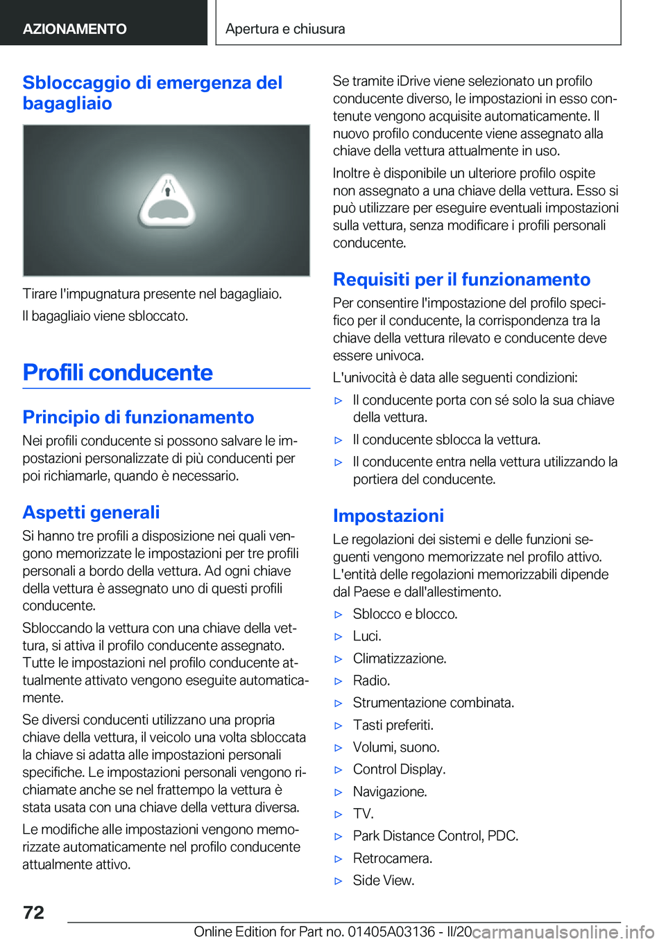 BMW M4 2020  Libretti Di Uso E manutenzione (in Italian) �S�b�l�o�c�c�a�g�g�i�o��d�i��e�m�e�r�g�e�n�z�a��d�e�l
�b�a�g�a�g�l�i�a�i�o
�T�i�r�a�r�e��l�'�i�m�p�u�g�n�a�t�u�r�a��p�r�e�s�e�n�t�e��n�e�l��b�a�g�a�g�l�i�a�i�o�.
�I�l��b�a�g�a�g�l�i�a�i�o�