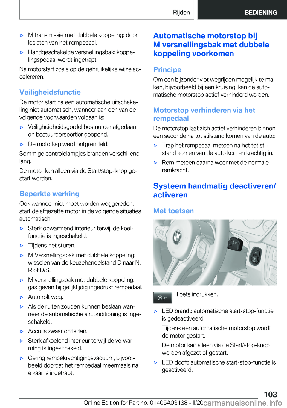 BMW M4 2020  Instructieboekjes (in Dutch) 'x�M��t�r�a�n�s�m�i�s�s�i�e��m�e�t��d�u�b�b�e�l�e��k�o�p�p�e�l�i�n�g�:��d�o�o�r�l�o�s�l�a�t�e�n��v�a�n��h�e�t��r�e�m�p�e�d�a�a�l�.'x�H�a�n�d�g�e�s�c�h�a�k�e�l�d�e��v�e�r�s�n�e�l�l�i�n