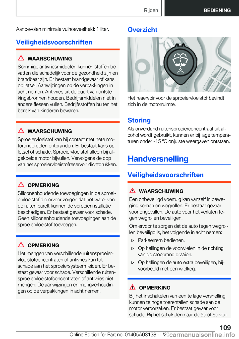 BMW M4 2020  Instructieboekjes (in Dutch) �A�a�n�b�e�v�o�l�e�n��m�i�n�i�m�a�l�e��v�u�l�h�o�e�v�e�e�l�h�e�i�d�:��1��l�i�t�e�r�.
�V�e�i�l�i�g�h�e�i�d�s�v�o�o�r�s�c�h�r�i�f�t�e�n
�W�A�A�R�S�C�H�U�W�I�N�G
�S�o�m�m�i�g�e��a�n�t�i�v�r�i�e�s�m�