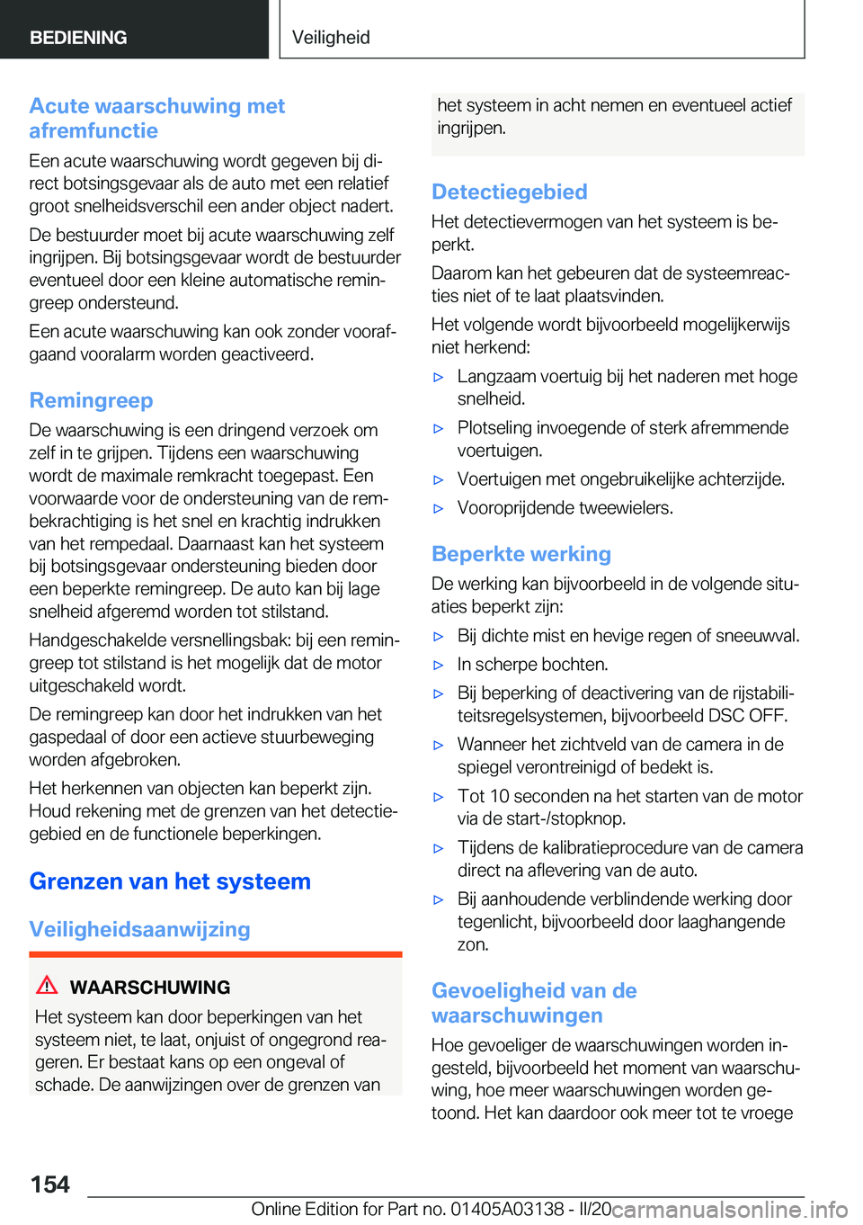 BMW M4 2020  Instructieboekjes (in Dutch) �A�c�u�t�e��w�a�a�r�s�c�h�u�w�i�n�g��m�e�t
�a�f�r�e�m�f�u�n�c�t�i�e
�E�e�n��a�c�u�t�e��w�a�a�r�s�c�h�u�w�i�n�g��w�o�r�d�t��g�e�g�e�v�e�n��b�i�j��d�ij
�r�e�c�t��b�o�t�s�i�n�g�s�g�e�v�a�a�r��