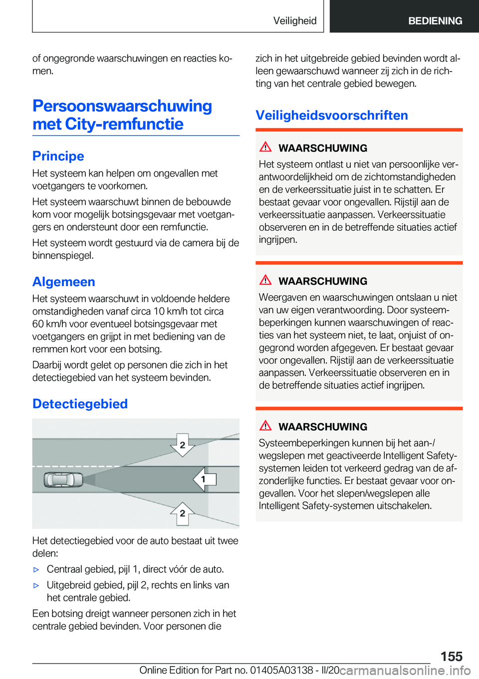 BMW M4 2020  Instructieboekjes (in Dutch) �o�f��o�n�g�e�g�r�o�n�d�e��w�a�a�r�s�c�h�u�w�i�n�g�e�n��e�n��r�e�a�c�t�i�e�s��k�oj
�m�e�n�.
�P�e�r�s�o�o�n�s�w�a�a�r�s�c�h�u�w�i�n�g �m�e�t��C�i�t�y�-�r�e�m�f�u�n�c�t�i�e
�P�r�i�n�c�i�p�e �H�e�