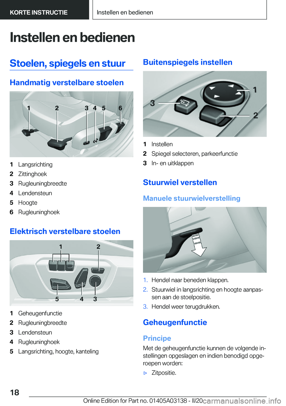 BMW M4 2020  Instructieboekjes (in Dutch) �I�n�s�t�e�l�l�e�n��e�n��b�e�d�i�e�n�e�n�S�t�o�e�l�e�n�,��s�p�i�e�g�e�l�s��e�n��s�t�u�u�r
�H�a�n�d�m�a�t�i�g��v�e�r�s�t�e�l�b�a�r�e��s�t�o�e�l�e�n
�1�L�a�n�g�s�r�i�c�h�t�i�n�g�2�Z�i�t�t�i�n�g�h