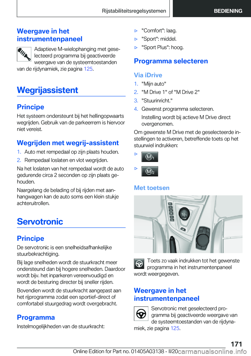 BMW M4 2020  Instructieboekjes (in Dutch) �W�e�e�r�g�a�v�e��i�n��h�e�t
�i�n�s�t�r�u�m�e�n�t�e�n�p�a�n�e�e�l
�A�d�a�p�t�i�e�v�e��M�-�w�i�e�l�o�p�h�a�n�g�i�n�g��m�e�t��g�e�s�ej�l�e�c�t�e�e�r�d��p�r�o�g�r�a�m�m�a��b�i�j��g�e�a�c�t�i�v�e