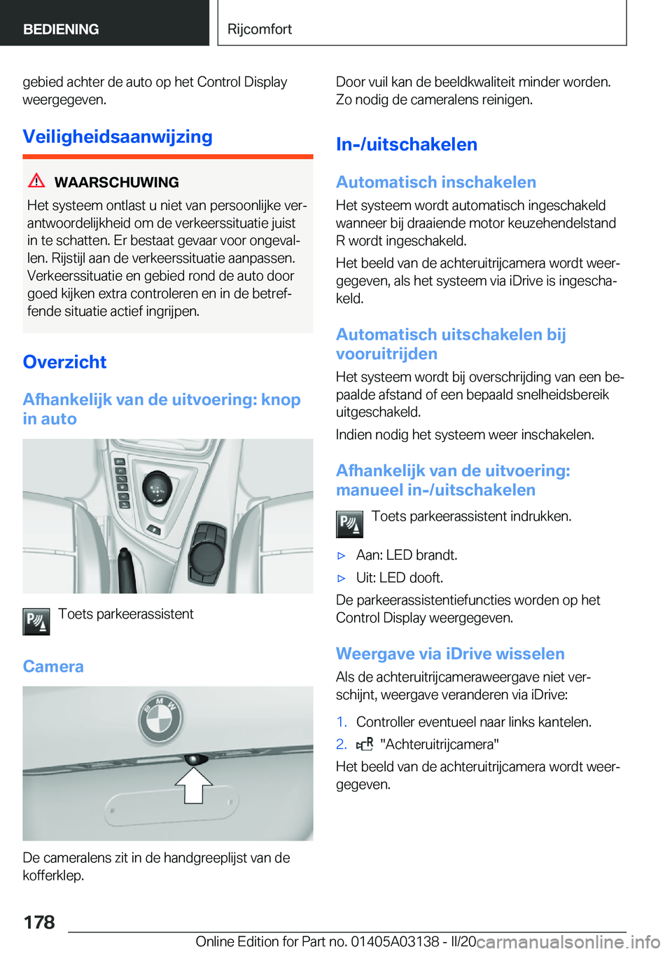 BMW M4 2020  Instructieboekjes (in Dutch) �g�e�b�i�e�d��a�c�h�t�e�r��d�e��a�u�t�o��o�p��h�e�t��C�o�n�t�r�o�l��D�i�s�p�l�a�y�w�e�e�r�g�e�g�e�v�e�n�.
�V�e�i�l�i�g�h�e�i�d�s�a�a�n�w�i�j�z�i�n�g
�W�A�A�R�S�C�H�U�W�I�N�G
�H�e�t��s�y�s�t�e�