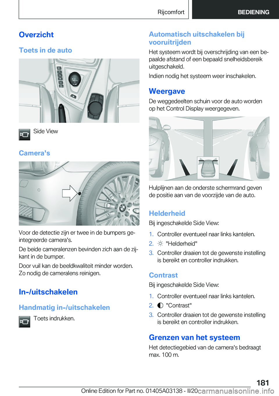 BMW M4 2020  Instructieboekjes (in Dutch) �O�v�e�r�z�i�c�h�t�T�o�e�t�s��i�n��d�e��a�u�t�o
�S�i�d�e��V�i�e�w
�C�a�m�e�r�a�'�s
�V�o�o�r��d�e��d�e�t�e�c�t�i�e��z�i�j�n��e�r��t�w�e�e��i�n��d�e��b�u�m�p�e�r�s��g�ej �i�n�t�e�g�r�e