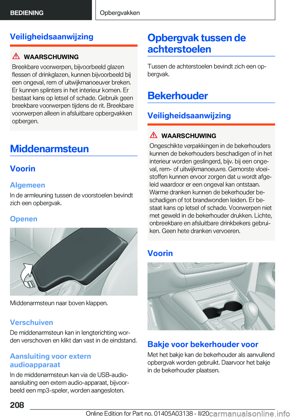BMW M4 2020  Instructieboekjes (in Dutch) �V�e�i�l�i�g�h�e�i�d�s�a�a�n�w�i�j�z�i�n�g
�W�A�A�R�S�C�H�U�W�I�N�G
�B�r�e�e�k�b�a�r�e��v�o�o�r�w�e�r�p�e�n�,��b�i�j�v�o�o�r�b�e�e�l�d��g�l�a�z�e�n
�f�l�e�s�s�e�n��o�f��d�r�i�n�k�g�l�a�z�e�n�,��