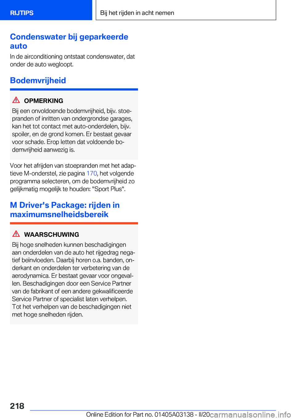 BMW M4 2020  Instructieboekjes (in Dutch) �C�o�n�d�e�n�s�w�a�t�e�r��b�i�j��g�e�p�a�r�k�e�e�r�d�e
�a�u�t�o
�I�n��d�e��a�i�r�c�o�n�d�i�t�i�o�n�i�n�g��o�n�t�s�t�a�a�t��c�o�n�d�e�n�s�w�a�t�e�r�,��d�a�t�o�n�d�e�r��d�e��a�u�t�o��w�e�g�l�o