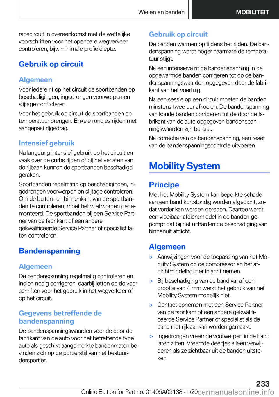 BMW M4 2020  Instructieboekjes (in Dutch) �r�a�c�e�c�i�r�c�u�i�t��i�n��o�v�e�r�e�e�n�k�o�m�s�t��m�e�t��d�e��w�e�t�t�e�l�i�j�k�e
�v�o�o�r�s�c�h�r�i�f�t�e�n��v�o�o�r��h�e�t��o�p�e�n�b�a�r�e��w�e�g�v�e�r�k�e�e�r �c�o�n�t�r�o�l�e�r�e�n�,