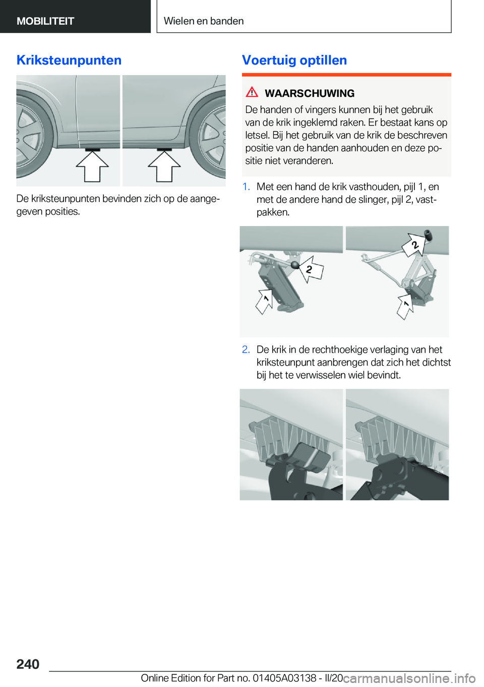 BMW M4 2020  Instructieboekjes (in Dutch) �K�r�i�k�s�t�e�u�n�p�u�n�t�e�n
�D�e��k�r�i�k�s�t�e�u�n�p�u�n�t�e�n��b�e�v�i�n�d�e�n��z�i�c�h��o�p��d�e��a�a�n�g�ej
�g�e�v�e�n��p�o�s�i�t�i�e�s�.
�V�o�e�r�t�u�i�g��o�p�t�i�l�l�e�n
�W�A�A�R�S�C