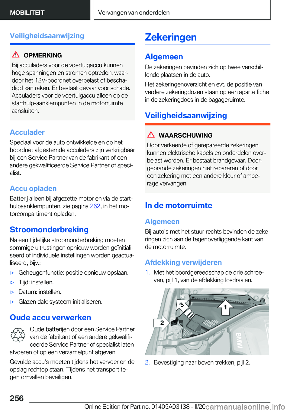 BMW M4 2020  Instructieboekjes (in Dutch) �V�e�i�l�i�g�h�e�i�d�s�a�a�n�w�i�j�z�i�n�g
�O�P�M�E�R�K�I�N�G
�B�i�j��a�c�c�u�l�a�d�e�r�s��v�o�o�r��d�e��v�o�e�r�t�u�i�g�a�c�c�u��k�u�n�n�e�n
�h�o�g�e��s�p�a�n�n�i�n�g�e�n��e�n��s�t�r�o�m�e�n�