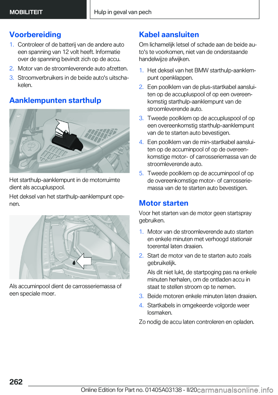 BMW M4 2020  Instructieboekjes (in Dutch) �V�o�o�r�b�e�r�e�i�d�i�n�g�1�.�C�o�n�t�r�o�l�e�e�r��o�f��d�e��b�a�t�t�e�r�i�j��v�a�n��d�e��a�n�d�e�r�e��a�u�t�o
�e�e�n��s�p�a�n�n�i�n�g��v�a�n��1�2��v�o�l�t��h�e�e�f�t�.��I�n�f�o�r�m�a�t�