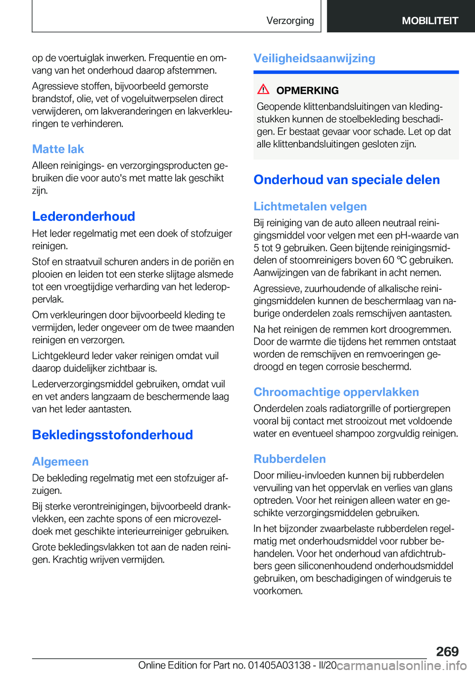 BMW M4 2020  Instructieboekjes (in Dutch) �o�p��d�e��v�o�e�r�t�u�i�g�l�a�k��i�n�w�e�r�k�e�n�.��F�r�e�q�u�e�n�t�i�e��e�n��o�mj�v�a�n�g��v�a�n��h�e�t��o�n�d�e�r�h�o�u�d��d�a�a�r�o�p��a�f�s�t�e�m�m�e�n�.
�A�g�r�e�s�s�i�e�v�e��s�t�o�