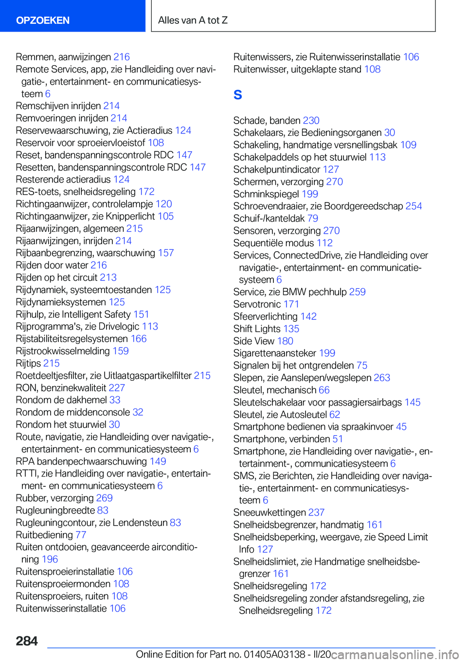 BMW M4 2020  Instructieboekjes (in Dutch) �R�e�m�m�e�n�,��a�a�n�w�i�j�z�i�n�g�e�n��2�1�6�
�R�e�m�o�t�e��S�e�r�v�i�c�e�s�,��a�p�p�,��z�i�e��H�a�n�d�l�e�i�d�i�n�g��o�v�e�r��n�a�v�ij �g�a�t�i�e�-�,��e�n�t�e�r�t�a�i�n�m�e�n�t�-��e�n�