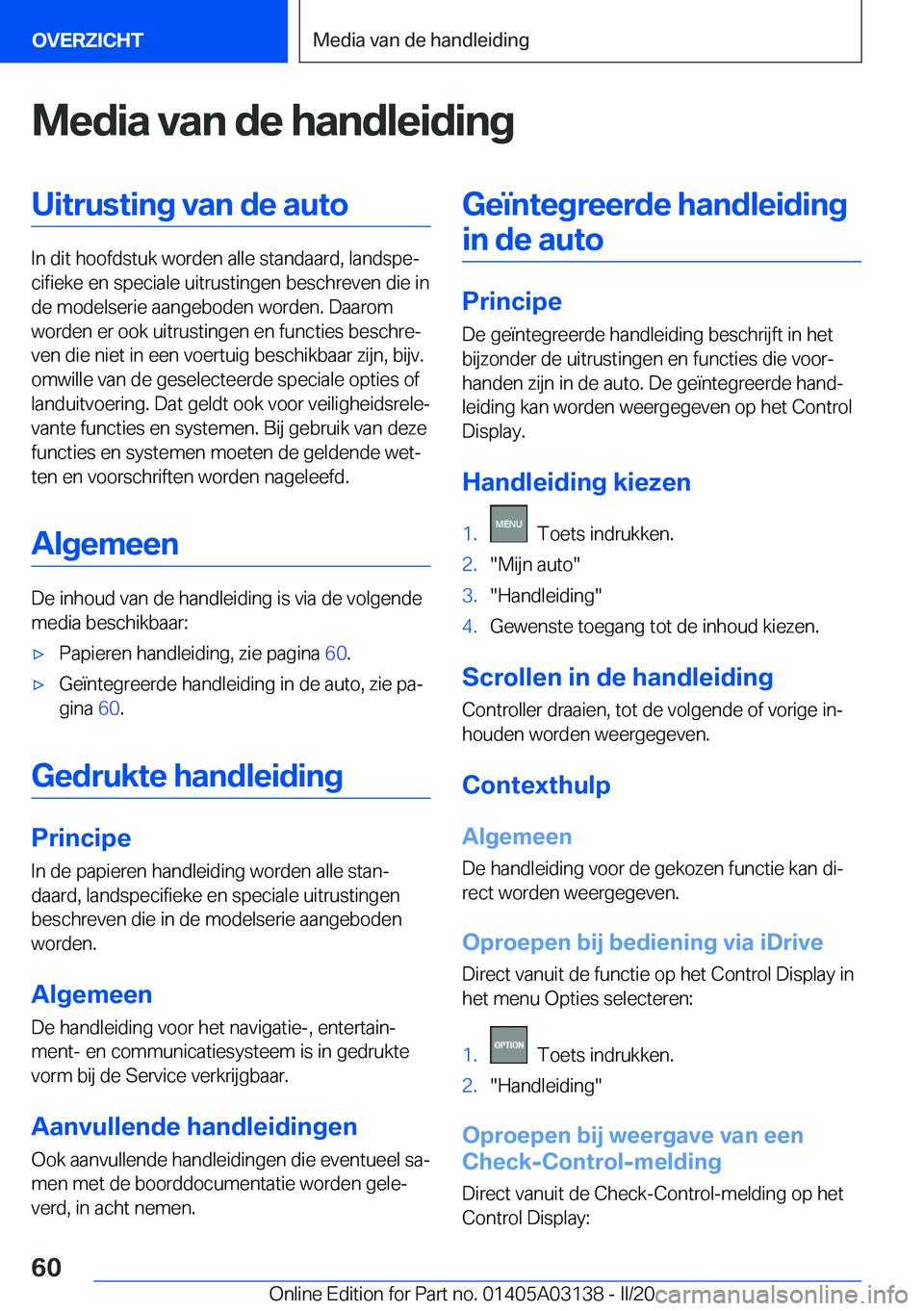 BMW M4 2020  Instructieboekjes (in Dutch) �M�e�d�i�a��v�a�n��d�e��h�a�n�d�l�e�i�d�i�n�g�U�i�t�r�u�s�t�i�n�g��v�a�n��d�e��a�u�t�o
�I�n��d�i�t��h�o�o�f�d�s�t�u�k��w�o�r�d�e�n��a�l�l�e��s�t�a�n�d�a�a�r�d�,��l�a�n�d�s�p�ej�c�i�f�i�e�