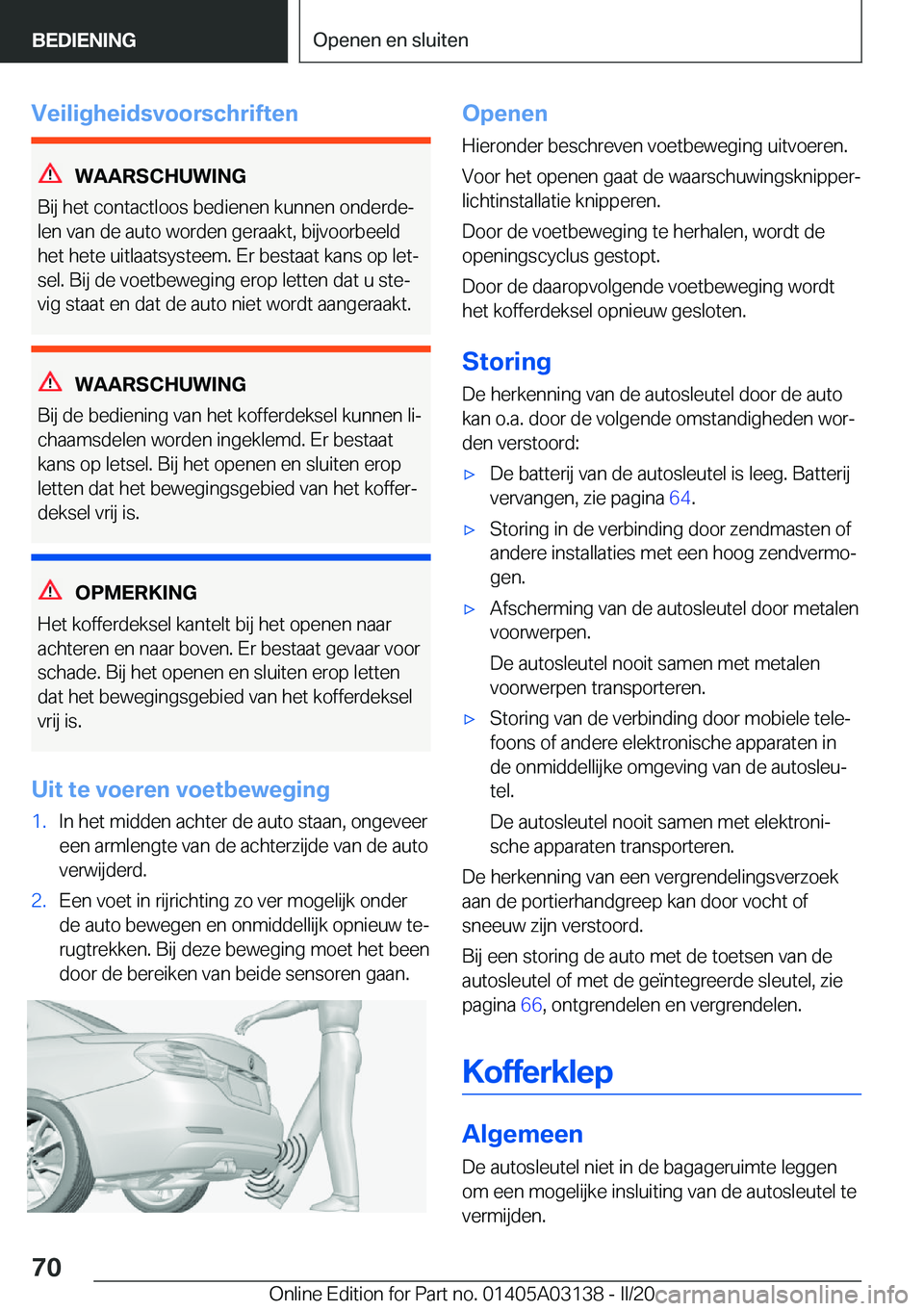 BMW M4 2020  Instructieboekjes (in Dutch) �V�e�i�l�i�g�h�e�i�d�s�v�o�o�r�s�c�h�r�i�f�t�e�n
�W�A�A�R�S�C�H�U�W�I�N�G
�B�i�j��h�e�t��c�o�n�t�a�c�t�l�o�o�s��b�e�d�i�e�n�e�n��k�u�n�n�e�n��o�n�d�e�r�d�ej
�l�e�n��v�a�n��d�e��a�u�t�o��w�o�