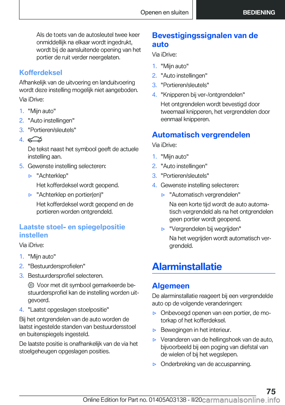 BMW M4 2020  Instructieboekjes (in Dutch) �A�l�s��d�e��t�o�e�t�s��v�a�n��d�e��a�u�t�o�s�l�e�u�t�e�l��t�w�e�e��k�e�e�r
�o�n�m�i�d�d�e�l�l�i�j�k��n�a��e�l�k�a�a�r��w�o�r�d�t��i�n�g�e�d�r�u�k�t�, �w�o�r�d�t��b�i�j��d�e��a�a�n�s�l�u