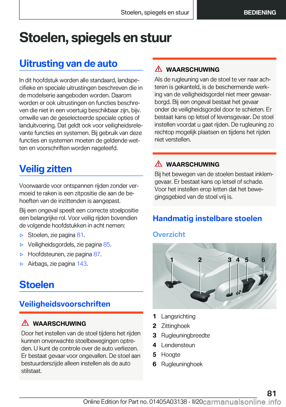 BMW M4 2020  Instructieboekjes (in Dutch) �S�t�o�e�l�e�n�,��s�p�i�e�g�e�l�s��e�n��s�t�u�u�r�U�i�t�r�u�s�t�i�n�g��v�a�n��d�e��a�u�t�o
�I�n��d�i�t��h�o�o�f�d�s�t�u�k��w�o�r�d�e�n��a�l�l�e��s�t�a�n�d�a�a�r�d�,��l�a�n�d�s�p�ej�c�i�f�