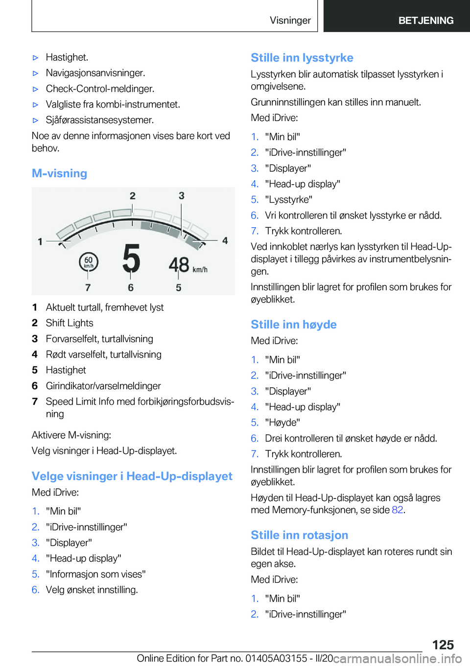 BMW M4 2020  InstruksjonsbØker (in Norwegian) 'x�H�a�s�t�i�g�h�e�t�.'x�N�a�v�i�g�a�s�j�o�n�s�a�n�v�i�s�n�i�n�g�e�r�.'x�C�h�e�c�k�-�C�o�n�t�r�o�l�-�m�e�l�d�i�n�g�e�r�.'x�V�a�l�g�l�i�s�t�e��f�r�a��k�o�m�b�i�-�i�n�s�t�r�u�m�e�n�t�e