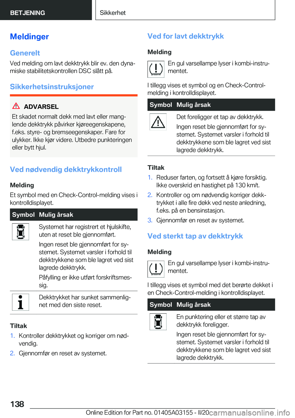 BMW M4 2020  InstruksjonsbØker (in Norwegian) �M�e�l�d�i�n�g�e�r
�G�e�n�e�r�e�l�t �V�e�d��m�e�l�d�i�n�g��o�m��l�a�v�t��d�e�k�k�t�r�y�k�k��b�l�i�r��e�v�.��d�e�n��d�y�n�aj�m�i�s�k�e��s�t�a�b�i�l�i�t�e�t�s�k�o�n�t�r�o�l�l�e�n��D�S�C��s�l
