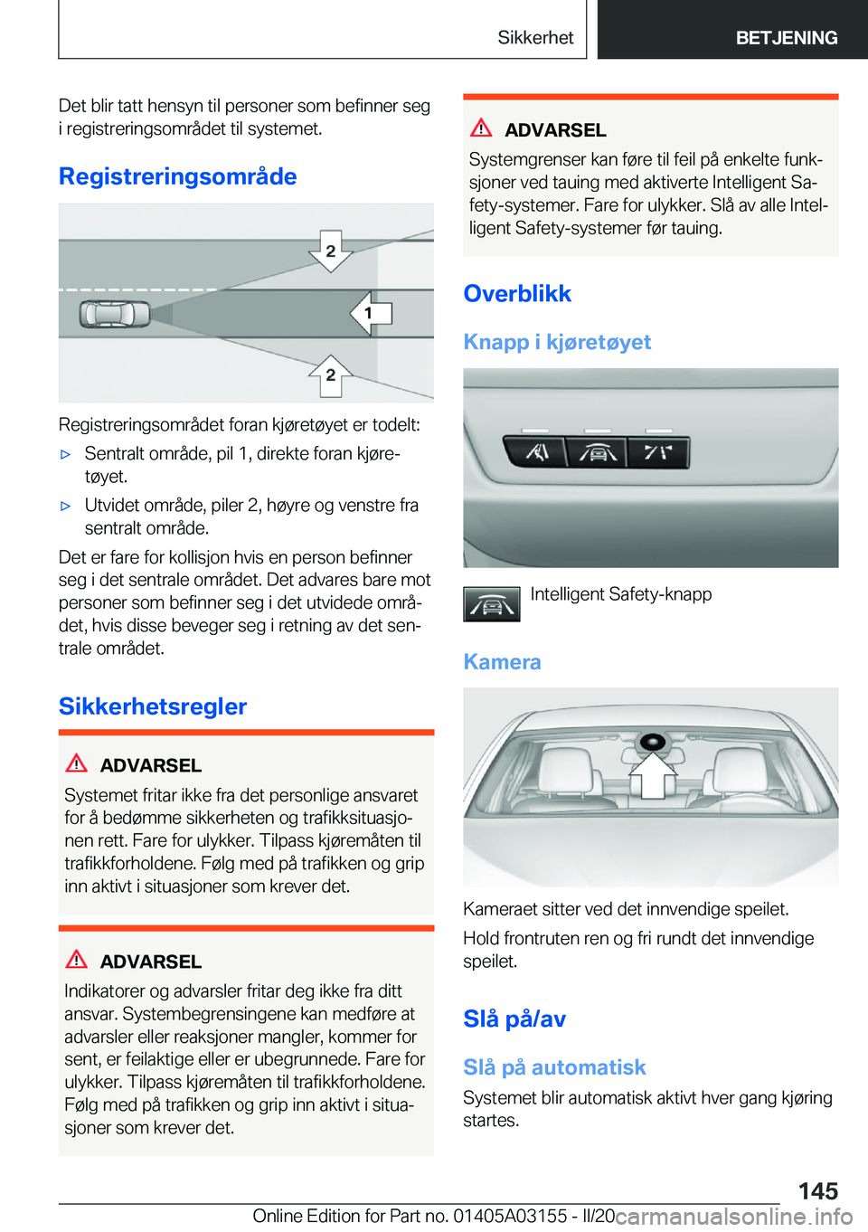 BMW M4 2020  InstruksjonsbØker (in Norwegian) �D�e�t��b�l�i�r��t�a�t�t��h�e�n�s�y�n��t�i�l��p�e�r�s�o�n�e�r��s�o�m��b�e�f�i�n�n�e�r��s�e�g
�i��r�e�g�i�s�t�r�e�r�i�n�g�s�o�m�r�å�d�e�t��t�i�l��s�y�s�t�e�m�e�t�.
�R�e�g�i�s�t�r�e�r�i�n�g�