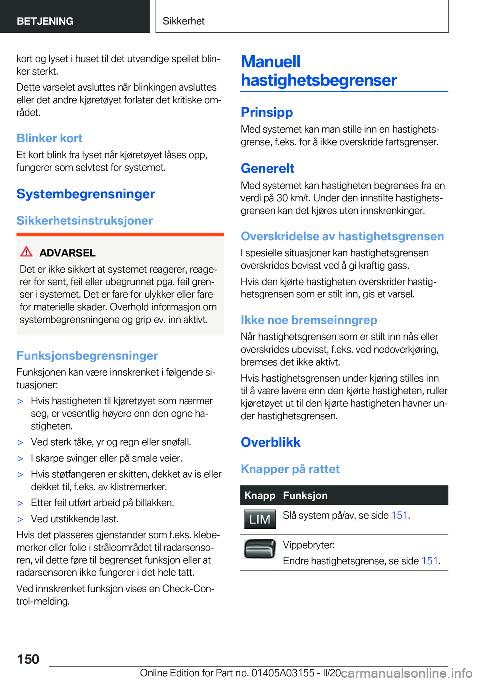 BMW M4 2020  InstruksjonsbØker (in Norwegian) �k�o�r�t��o�g��l�y�s�e�t��i��h�u�s�e�t��t�i�l��d�e�t��u�t�v�e�n�d�i�g�e��s�p�e�i�l�e�t��b�l�i�nj
�k�e�r��s�t�e�r�k�t�.
�D�e�t�t�e��v�a�r�s�e�l�e�t��a�v�s�l�u�t�t�e�s��n�å�r��b�l�i�n�k�