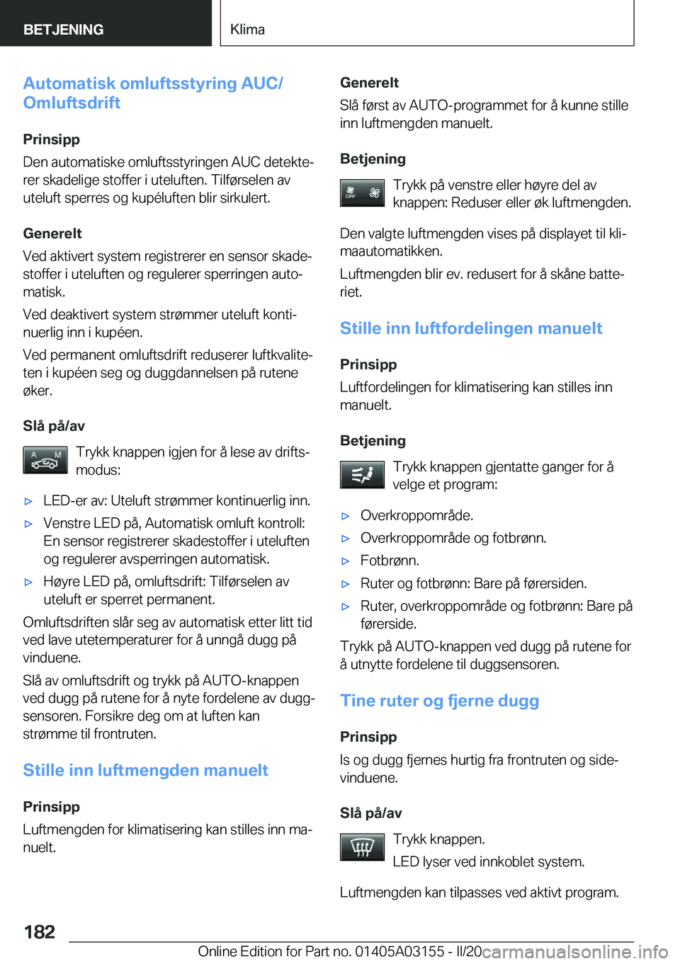 BMW M4 2020  InstruksjonsbØker (in Norwegian) �A�u�t�o�m�a�t�i�s�k��o�m�l�u�f�t�s�s�t�y�r�i�n�g��A�U�C�/
�O�m�l�u�f�t�s�d�r�i�f�t
�P�r�i�n�s�i�p�p
�D�e�n��a�u�t�o�m�a�t�i�s�k�e��o�m�l�u�f�t�s�s�t�y�r�i�n�g�e�n��A�U�C��d�e�t�e�k�t�ej �r�e�r