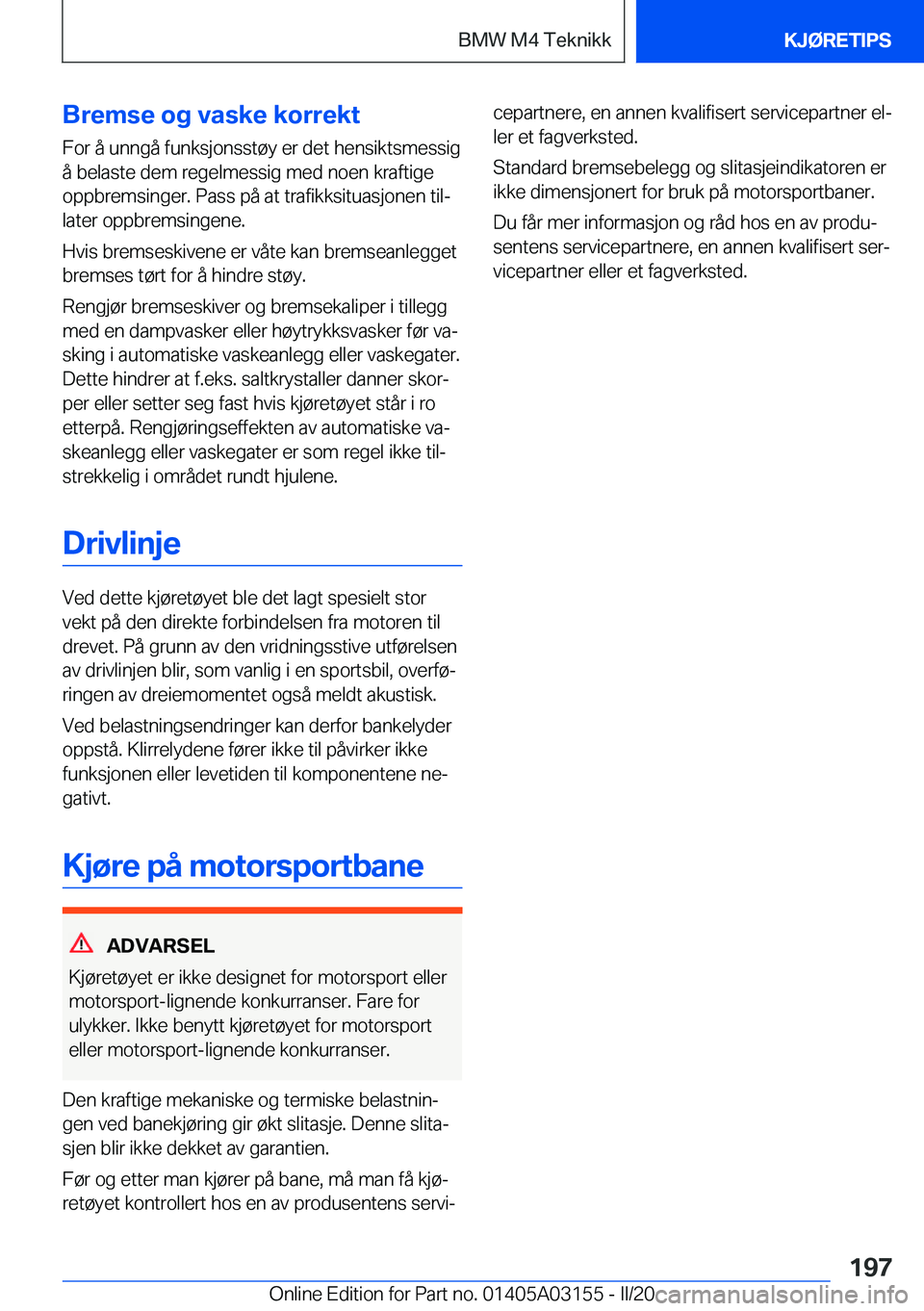 BMW M4 2020  InstruksjonsbØker (in Norwegian) �B�r�e�m�s�e��o�g��v�a�s�k�e��k�o�r�r�e�k�t
�F�o�r��å��u�n�n�g�å��f�u�n�k�s�j�o�n�s�s�t�