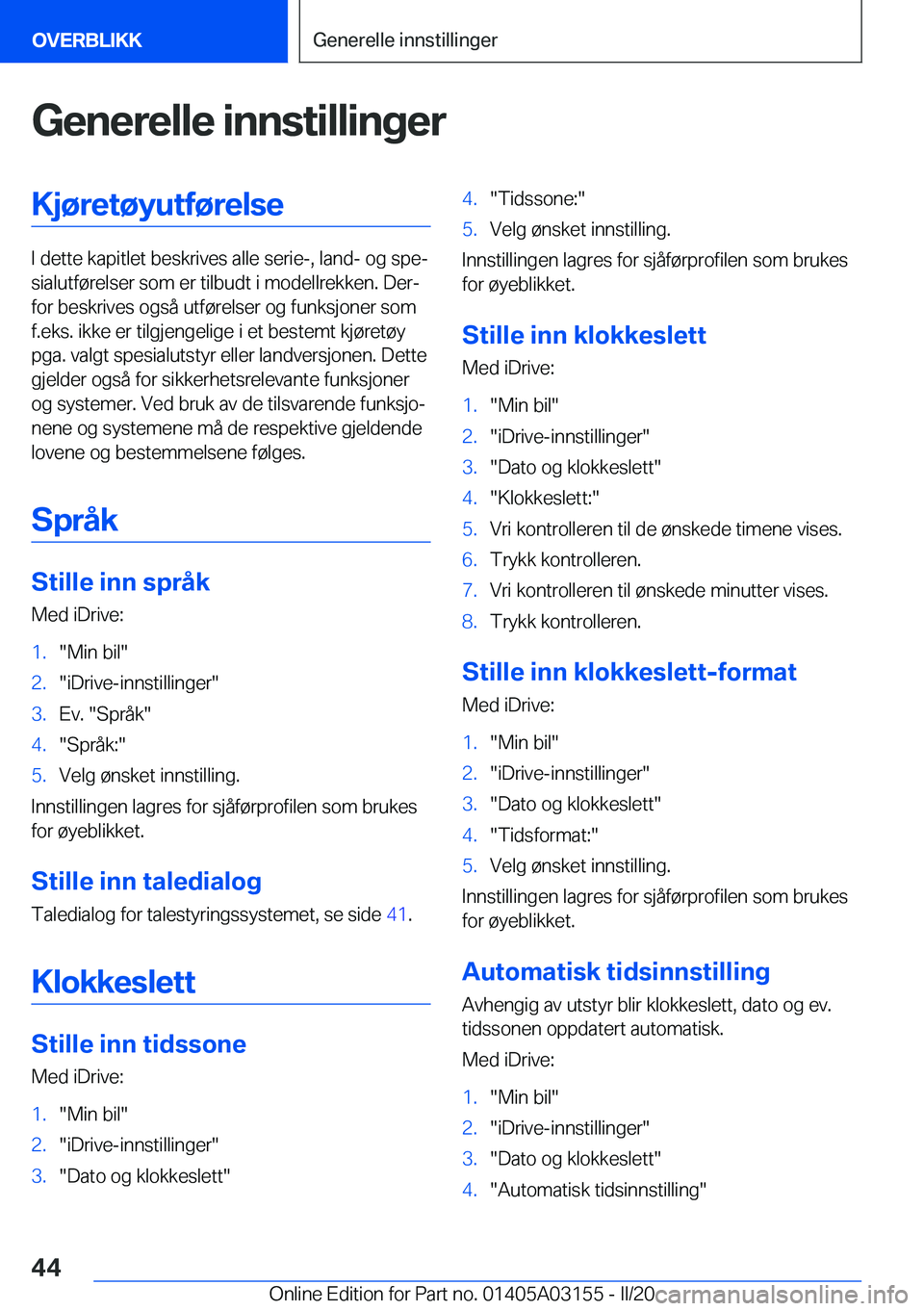 BMW M4 2020  InstruksjonsbØker (in Norwegian) �G�e�n�e�r�e�l�l�e��i�n�n�s�t�i�l�l�i�n�g�e�r�K�j�